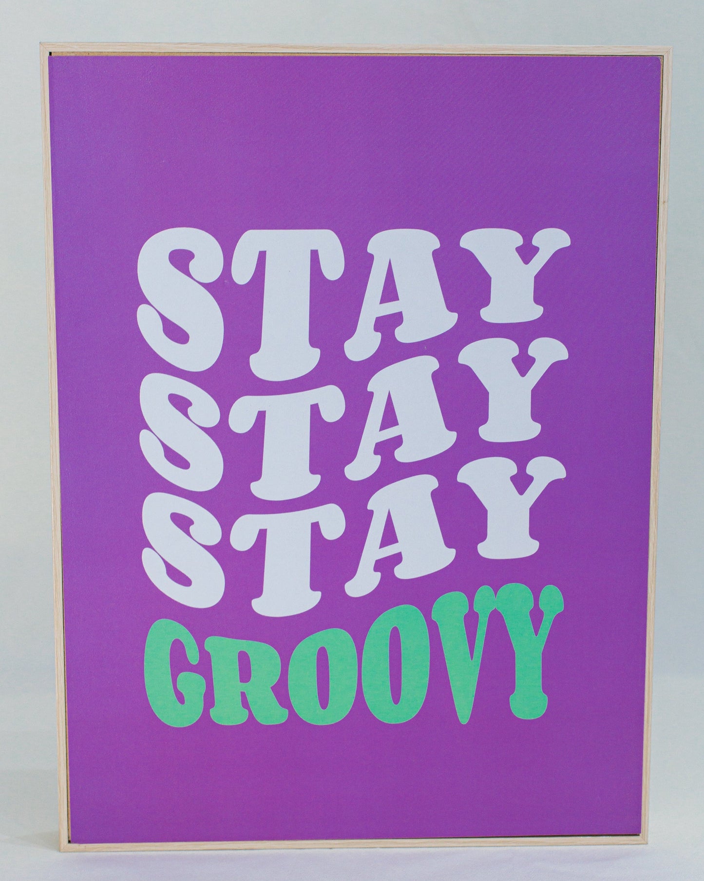 Quadro Stay Groovy
