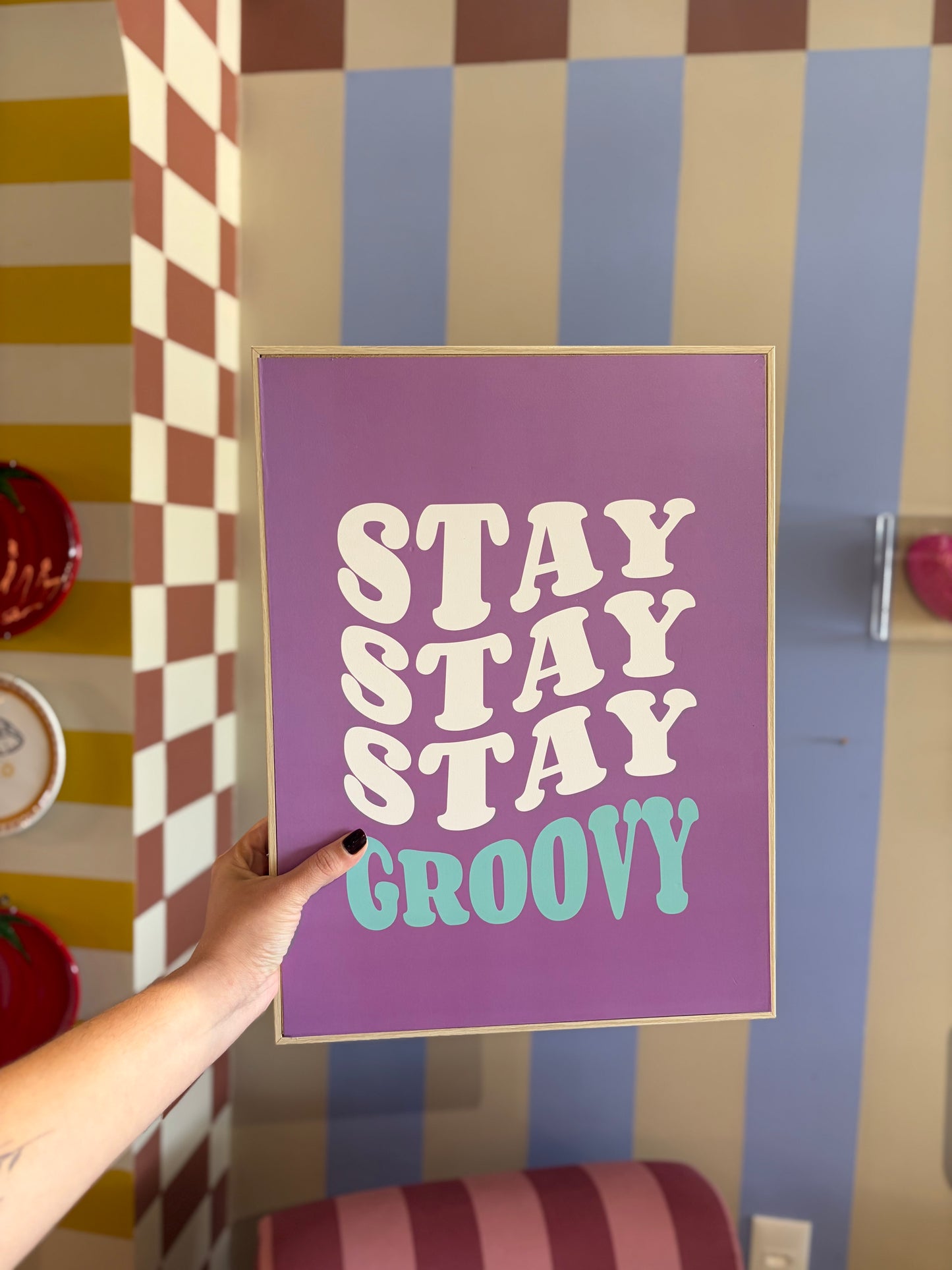 Quadro Stay Groovy em MDF