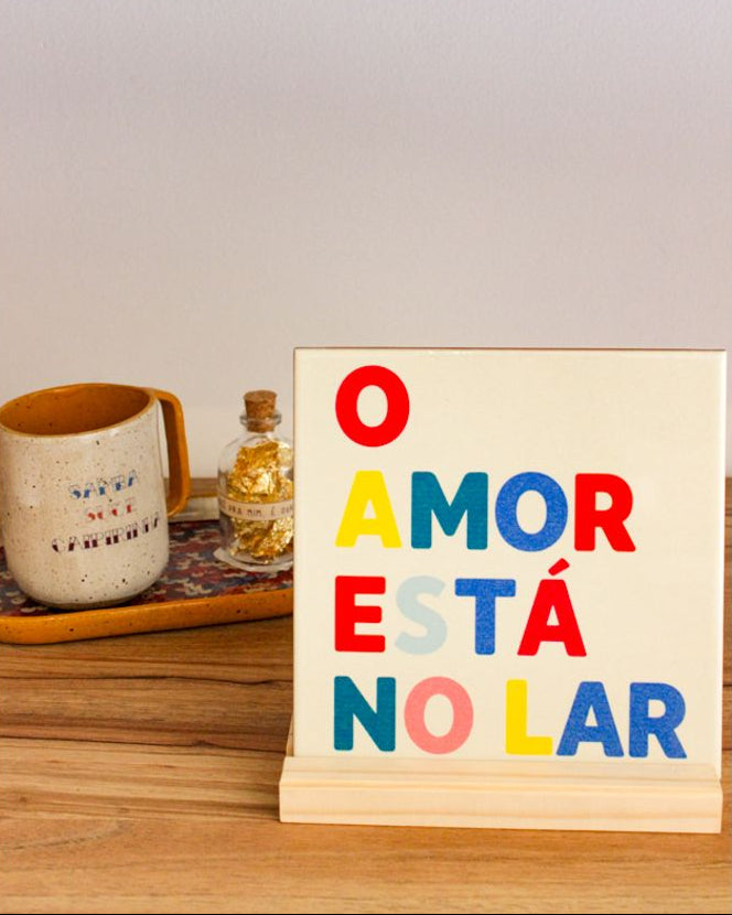 Azulejo decorativo 'o amor está no lar'
