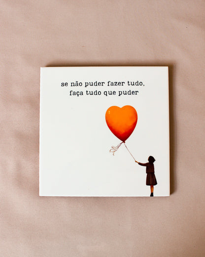 Azulejo decorativo 'faça tudo que puder'