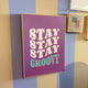 Stay Groovy