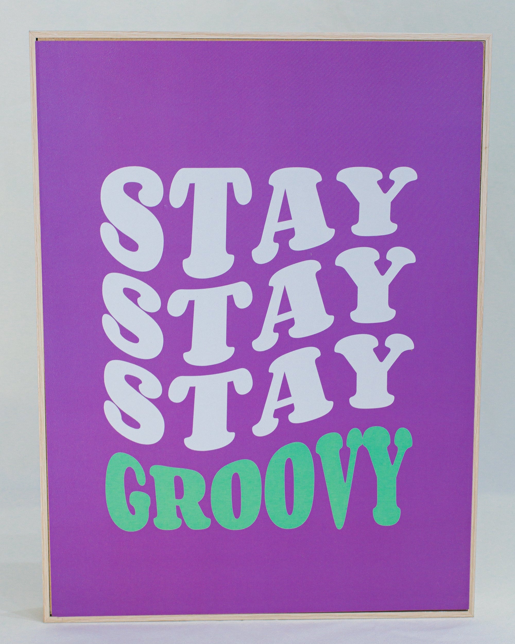Quadro Stay Groovy em MDF