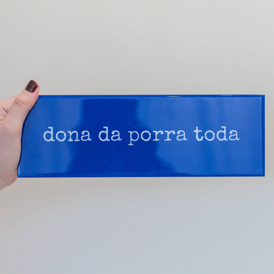 Azulejo decorativo 'dona da porra toda'