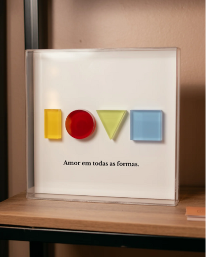 Quadro AMOR Em Todas As Formas (com frase) em acrílico