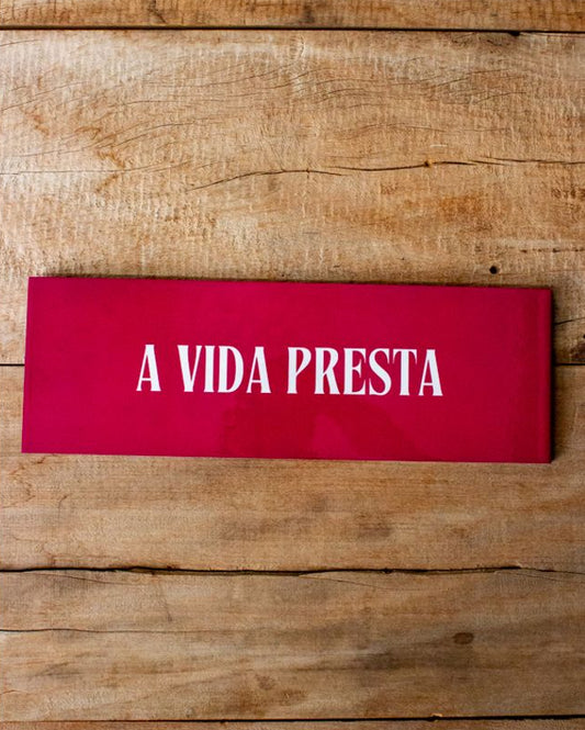 Azulejo decorativo 'a vida presta'