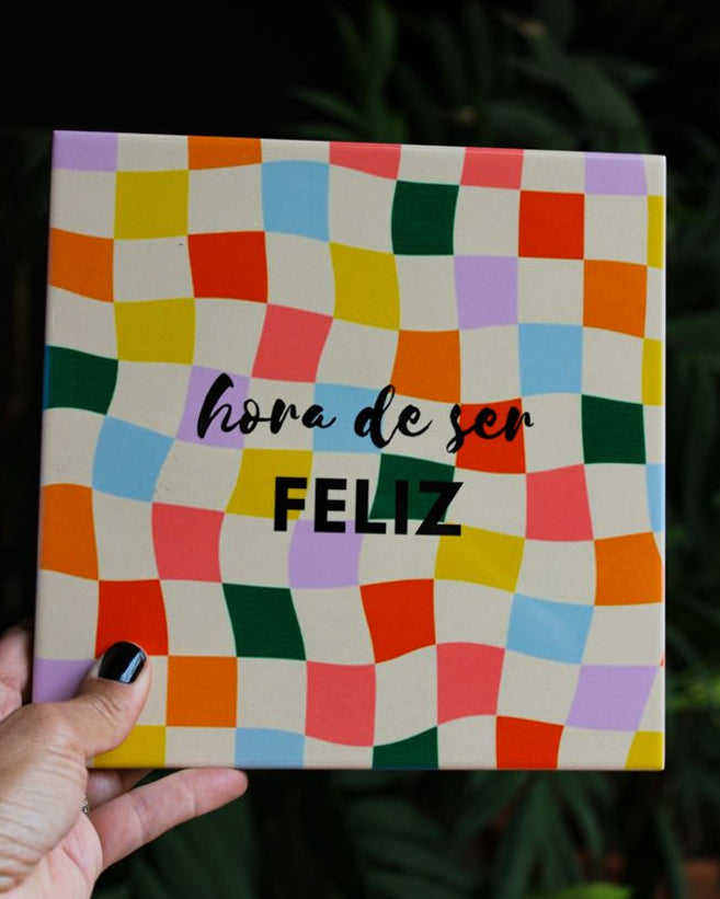 Azulejo decorativo 'hora de ser feliz'